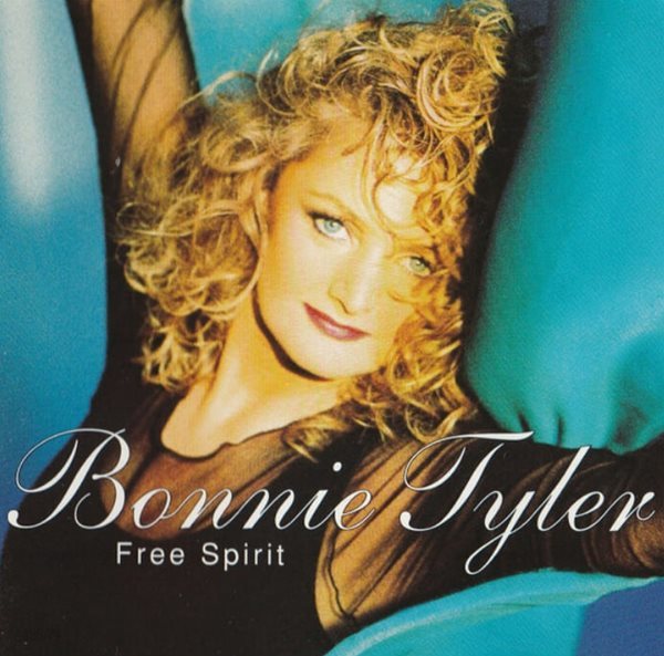 보니 타일러 (Bonnie Tyler) -  Free Spirit
