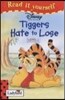 Read It Yourself Level 1 : Tiggers Hate to Lose