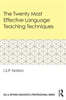 Twenty Most Effective Language Teaching Techniques