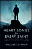 Heart Songs for Every Saint: Engaging with God Through Times of Darkness & Light