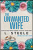 The Unwanted Wife: Brother's Best Friend Marriage of Convenience Romance