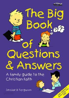 Big Book of Questions &amp; Answers: A Family Devotional Guide to the Christian Faith