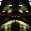 Paul Cebar Tomorrow Sound - Fine Rude Thing (LP)