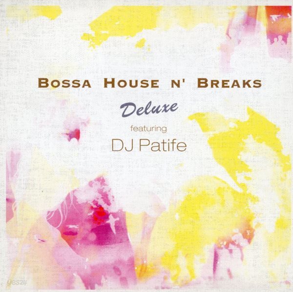 보사 하우스 앤 브레이크스 디럭스 - Bossa House N&#39; Breaks Deluxe [일본발매] 