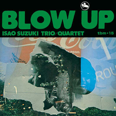 Isao Suzuki Trio / Quartet (이사오 스즈키 트리오 / 쿼텟) - Blow Up [LP]
