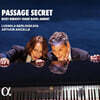 Ludmila Berlinskaya / Arthur Ancelle 비제, 드뷔시, 포레, 라벨, 오베르: 네 손을 위한 피아노 작품집 (Passage secret)
