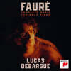 Lucas Debargue 포레: 피아노 독주곡 전집 (Fauré: Complete Music For Solo Piano)