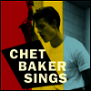Chet Baker - Sings (180g LP)