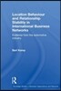 Location Behaviour and Relationship Stability in International Business Networks