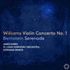 James Ehnes 존 윌리엄스: 바이올린 협주곡 1번 / 번스타인: 세레나데 (John Williams: Violin Concerto No. 1 & Bernstein: Serenade)