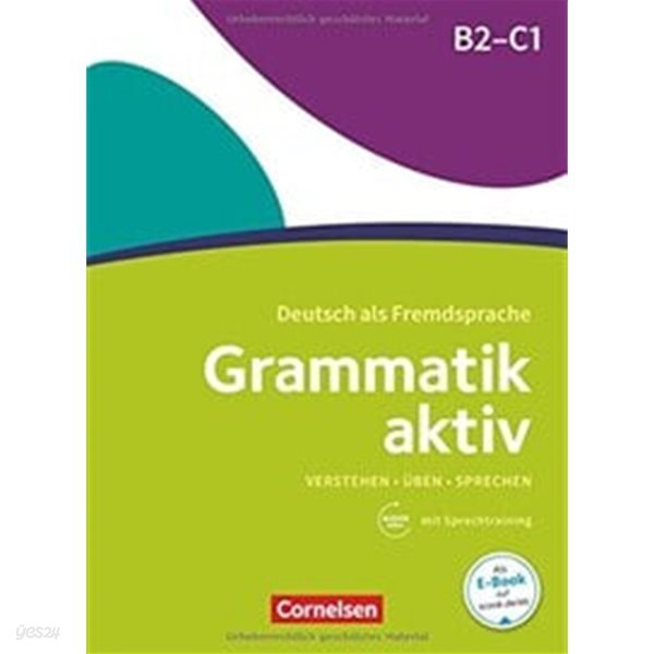 Grammatik aktiv: Ubungsgrammatik B2/C1 mit Audios online