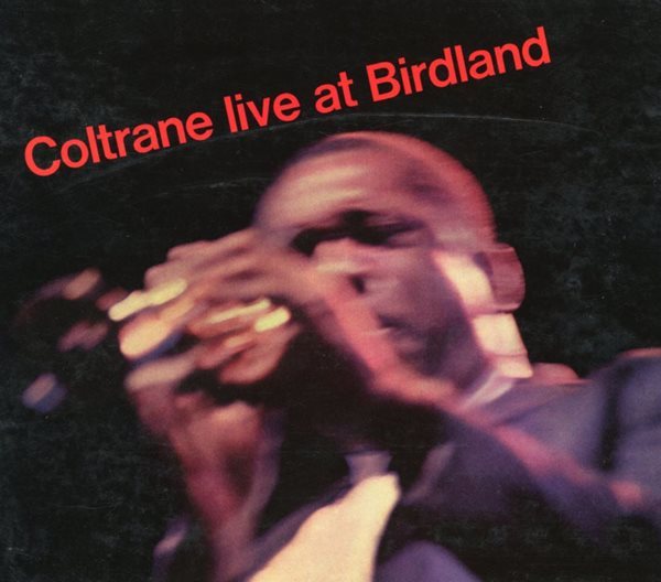 존 콜트레인 - John Coltrane - Live At Birdland [디지팩] [U.S발매]