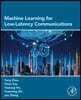 Machine Learning for Low-Latency Communications