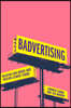 Badvertising: Polluting Our Minds and Fuelling Climate Chaos