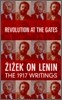 Revolution at the Gates: Zizek on Lenin: The 1917 Writings