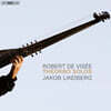 Jakob Lindberg 로베르 드 비세: 테오르보를 위한 독주곡집 (Robert De Visee: Theorbo Solos)