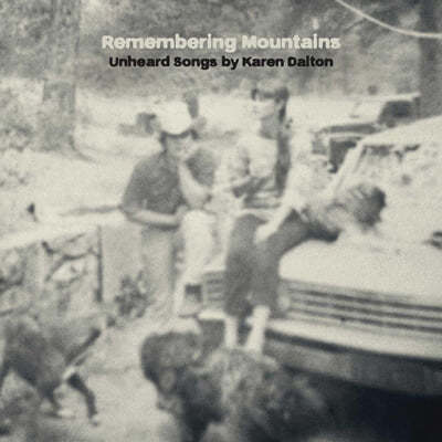 Remembering Mountains: Unheard Songs by Karen Dalton [LP]