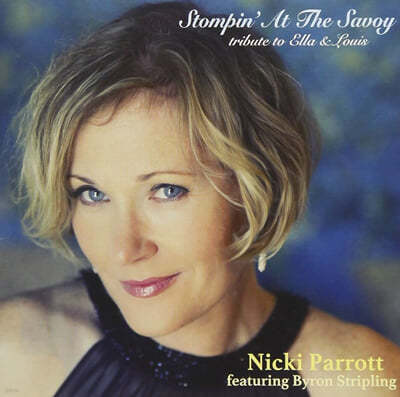 Nicki Parrott (니키 패럿) - Stompin' At The Savoy: Tribute to Ella and Louis [2LP] 