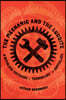 The Mechanic and the Luddite: A Ruthless Criticism of Technology and Capitalism