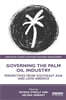 Governing the Palm Oil Industry