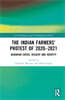 Indian Farmers’ Protest of 2020–2021