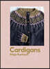 Cardigans: 20 Patterns for Every Season