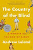 The Country of the Blind: A Memoir at the End of Sight