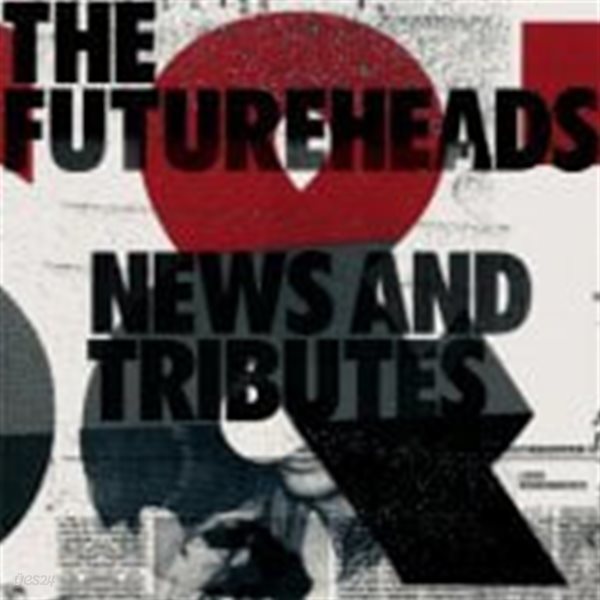 Futureheads / News And Tributes