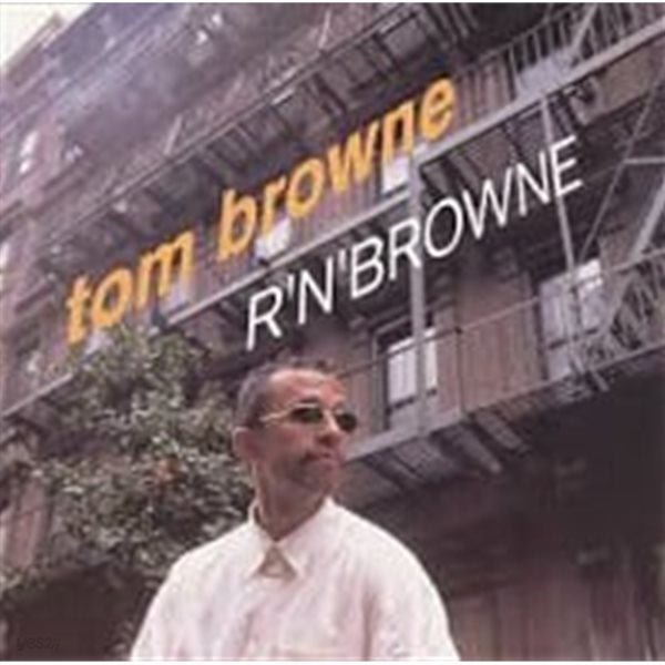 Tom Browne / R&#39;N&#39;Browne (수입)