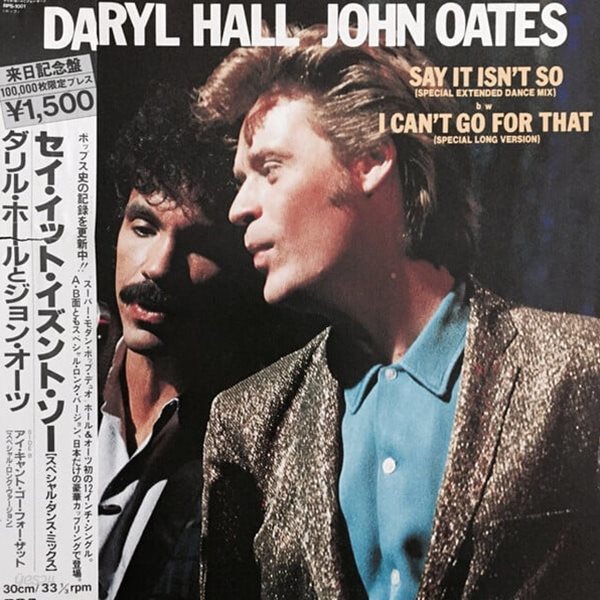 [일본반][LP] Daryl Hall &amp; John Oates - Say It Isn‘t So / I Can‘t Go For That