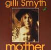 Gilli Smyth (길리 스미스) - Mother [LP]