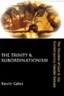 The Trinity & Subordinationism: The Doctrine of God & the Contemporary Gender Debate