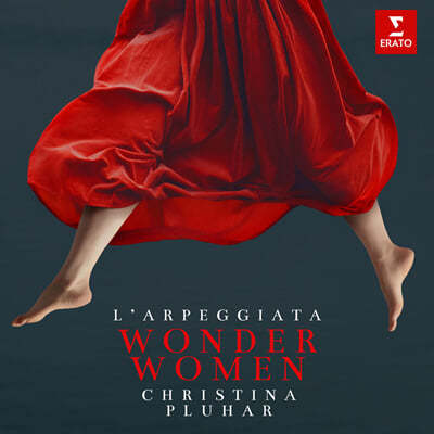 Christina Pluhar / l'Arpeggiata 17세기 여성 작곡가의 음악 모음집 (Wonder Women)