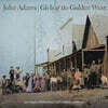 John Adams 존 아담스: 오페라 '황금 서부의 아가씨' (John Adams: Girls Of The Golden West)