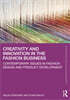 Creativity and Innovation in the Fashion Business
