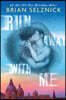 Run Away with Me