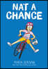 Nat a Chance: A Graphic Novel (Nat Enough #6): Volume 6