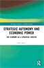 Strategic Autonomy and Economic Power