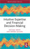Intuitive Expertise and Financial Decision-Making