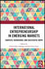 International Entrepreneurship in Emerging Markets