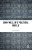 John Wesley's Political World