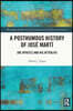Posthumous History of José Martí
