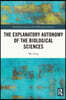 Explanatory Autonomy of the Biological Sciences