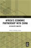Africa’s Economic Partnership with China