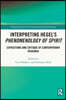 Interpreting Hegel’s Phenomenology of Spirit