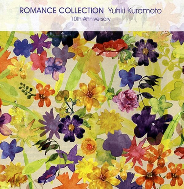 유키 구라모토 (Yuhki Kuramoto) - Romance Collection - 10th Anniversary