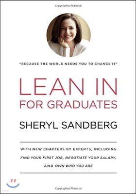 Lean in for Graduates: With New Chapters by Experts, Including Find Your First Job, Negotiate Your Salary, and Own Who You Are