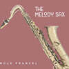 Mulo Francel (뮬로 프란셀) - The Melody Sax [LP]