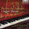 Rui Fernando Soares 아라우조: 오르간 독주곡 모음집 (De Araújo: Organ Music)