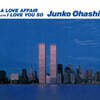 Ohashi Junko (오하시 준코) - A Love Affair / I Love You So [7인치 싱글 투명 컬러 Vinyl]